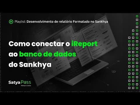 Como Conectar o iReport ao Banco de Dados do Sankhya e Criar Relatórios Profissionais