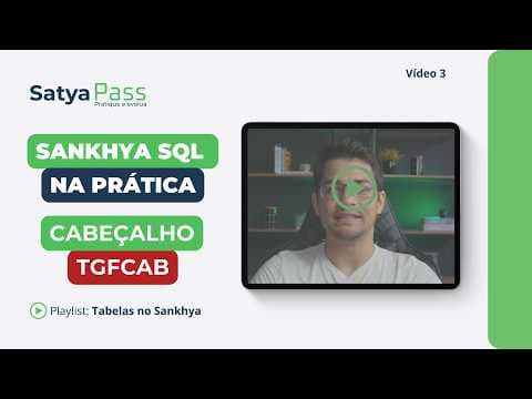 Aprendendo SQL no Sankhya na Prática - Cabeçalho da Nota TGFCAB