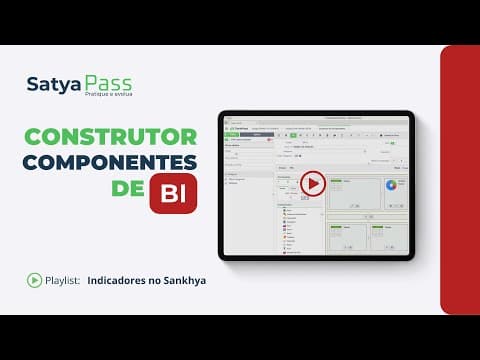 Construtor de Componentes BI no Sankhya: Visão Geral e Como Funciona